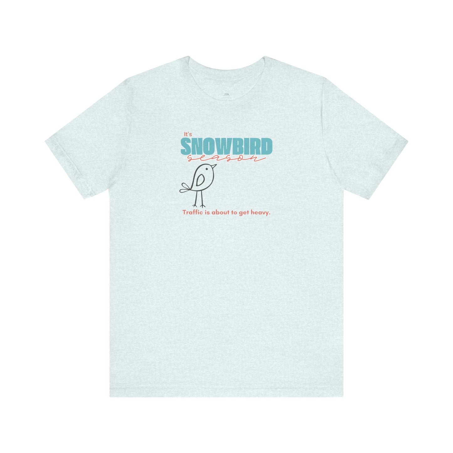 Snowbird Season Tee for Women