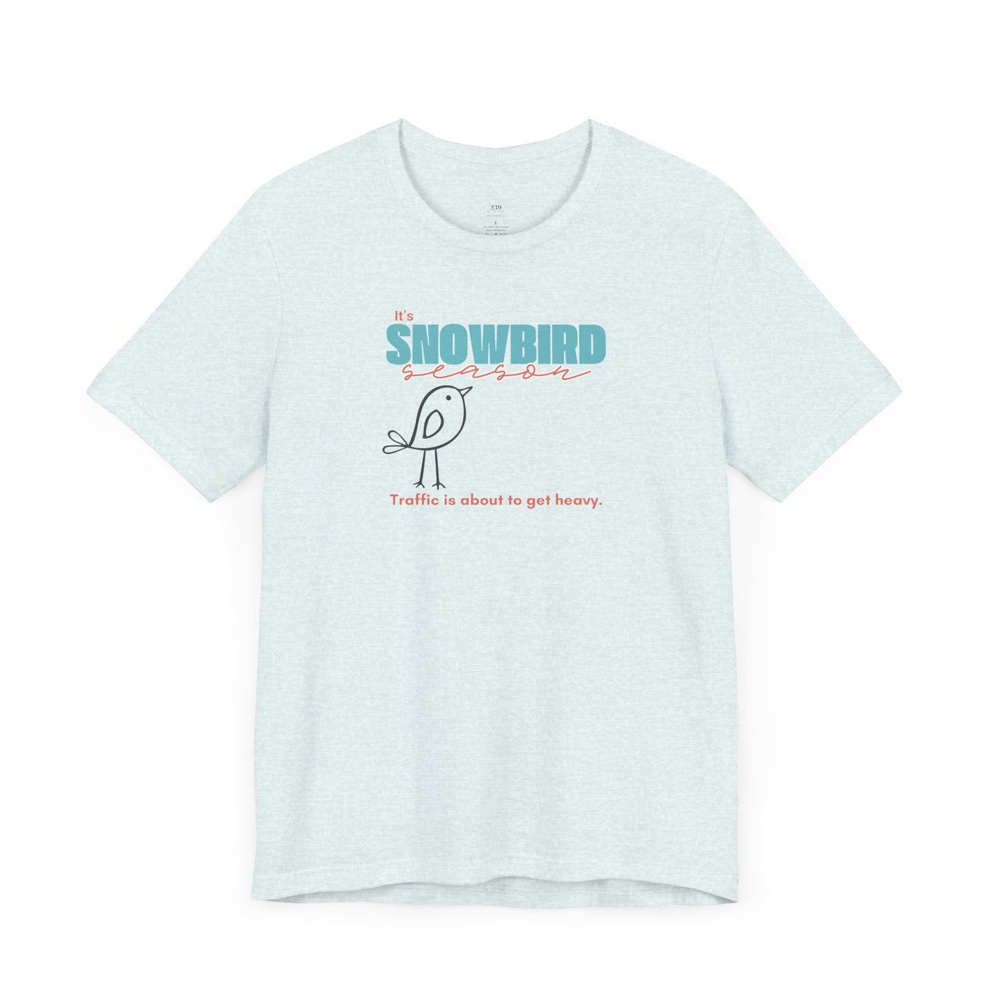 Snowbird Season Tee for Women