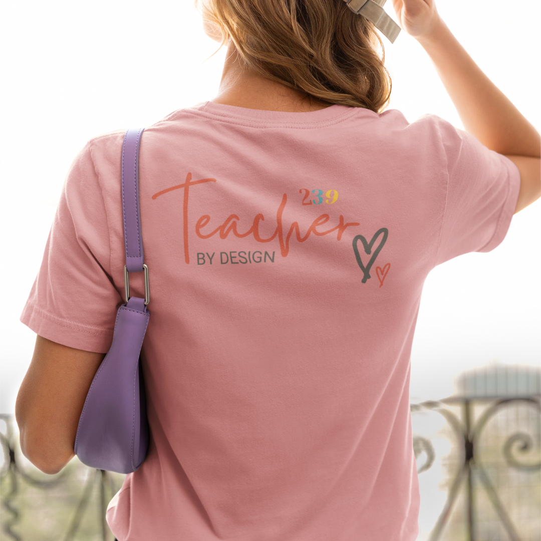 The 239 Teacher by Design Tee